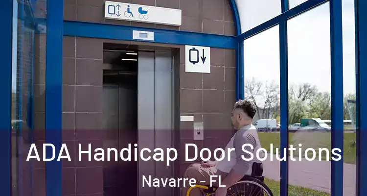 ADA Handicap Door Solutions Navarre - FL