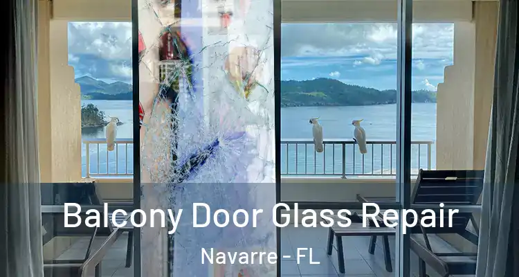 Balcony Door Glass Repair Navarre - FL