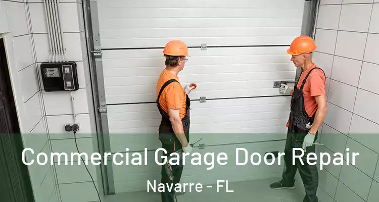Commercial Garage Door Repair Navarre - FL