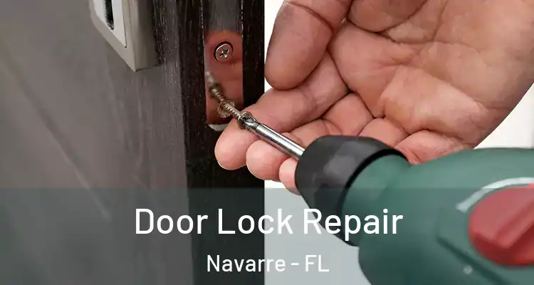 Door Lock Repair Navarre - FL