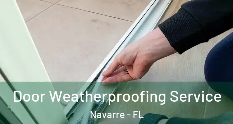 Door Weatherproofing Service Navarre - FL