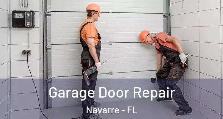 Garage Door Repair Navarre - FL