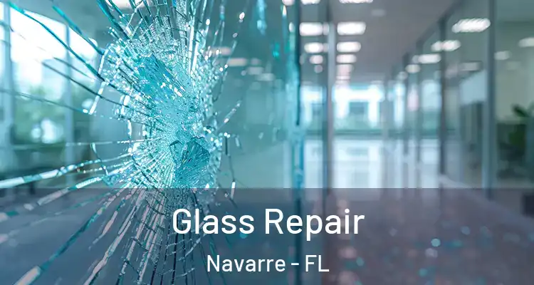 Glass Repair Navarre - FL