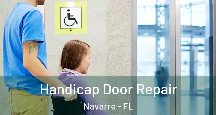 Handicap Door Repair Navarre - FL