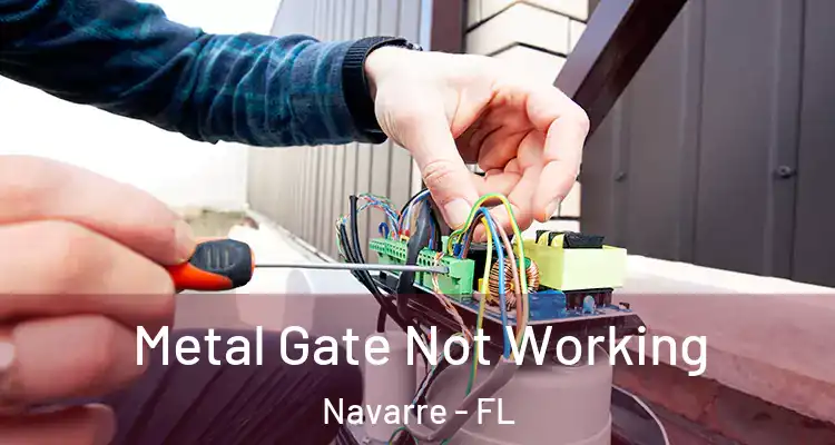Metal Gate Not Working Navarre - FL