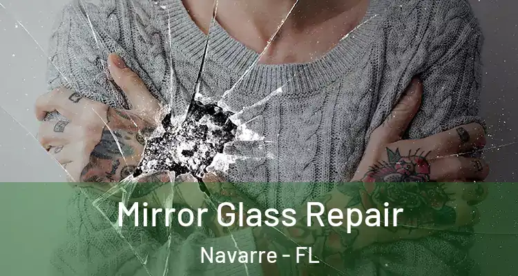 Mirror Glass Repair Navarre - FL