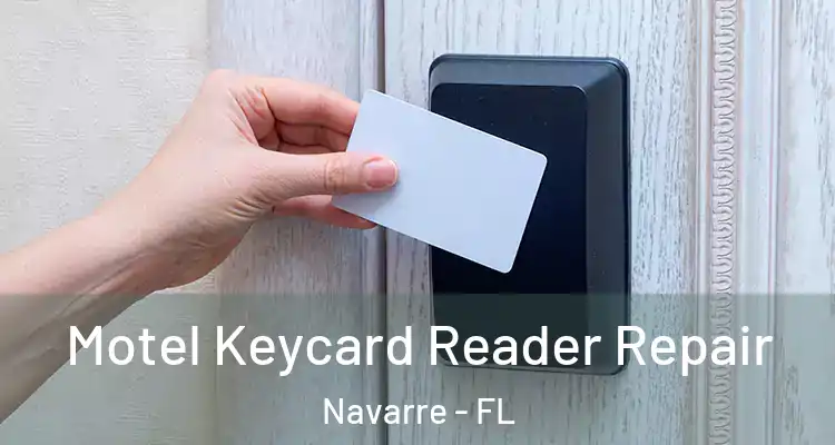 Motel Keycard Reader Repair Navarre - FL
