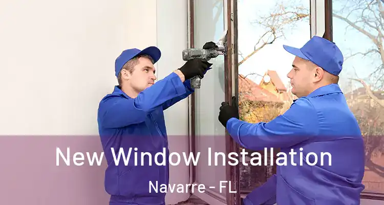 New Window Installation Navarre - FL