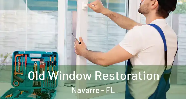 Old Window Restoration Navarre - FL