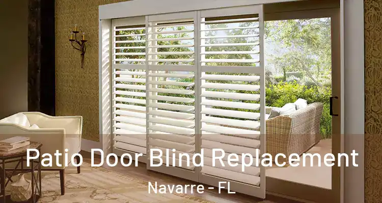 Patio Door Blind Replacement Navarre - FL