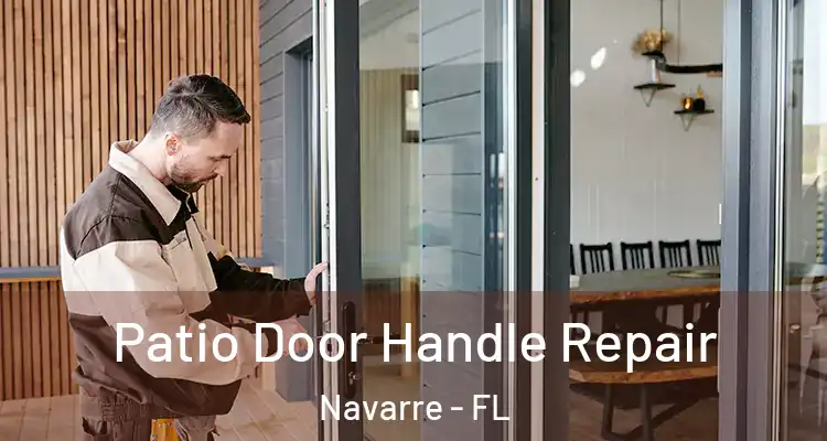 Patio Door Handle Repair Navarre - FL