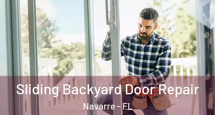 Sliding Backyard Door Repair Navarre - FL