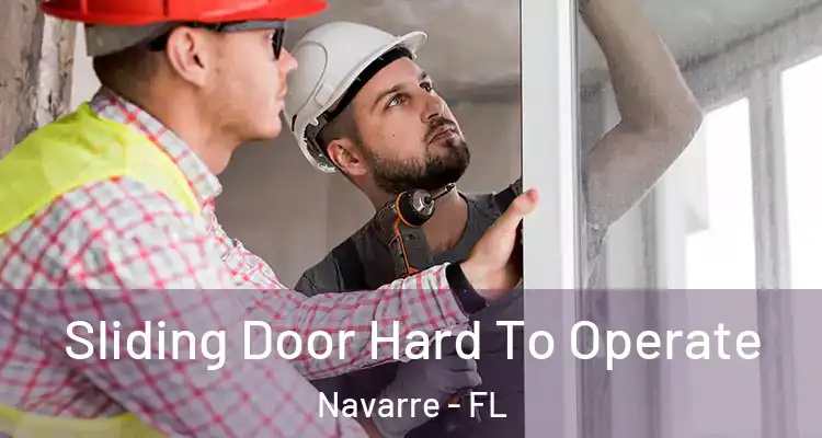 Sliding Door Hard To Operate Navarre - FL