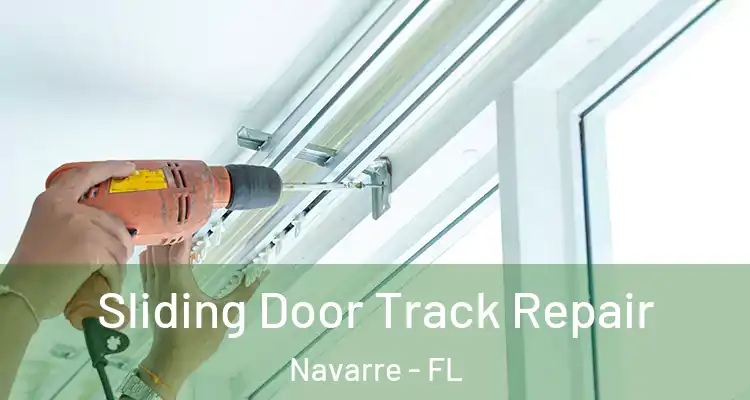 Sliding Door Track Repair Navarre - FL
