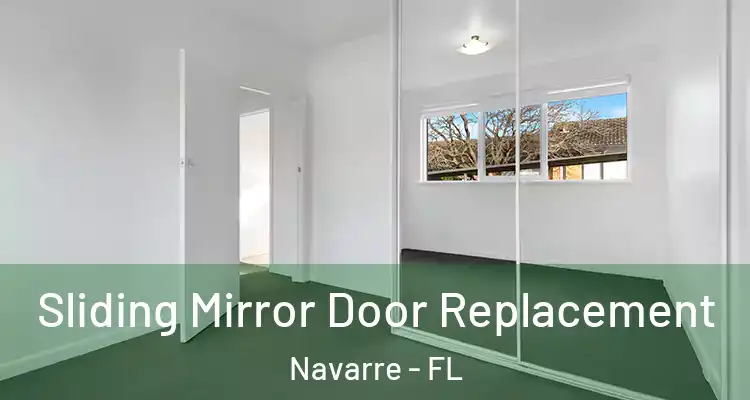 Sliding Mirror Door Replacement Navarre - FL