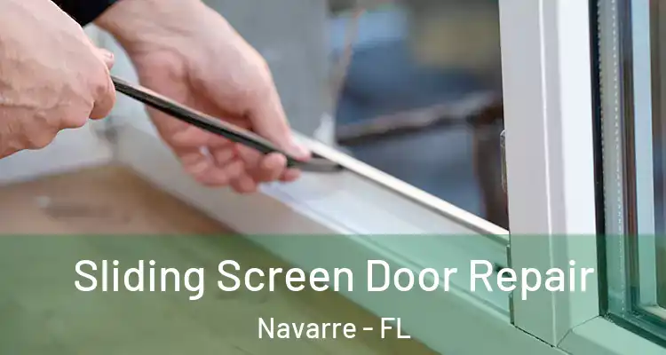 Sliding Screen Door Repair Navarre - FL