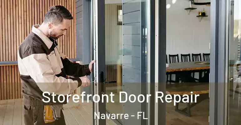 Storefront Door Repair Navarre - FL