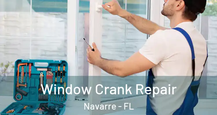Window Crank Repair Navarre - FL