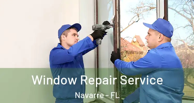 Window Repair Service Navarre - FL